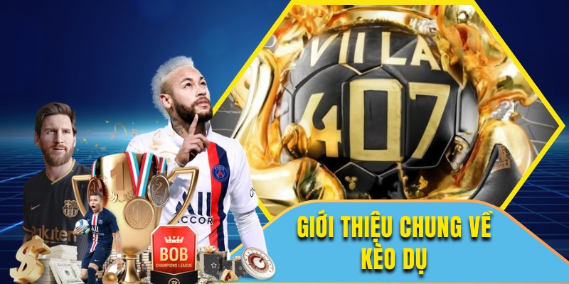 Kèo dụ là gì?