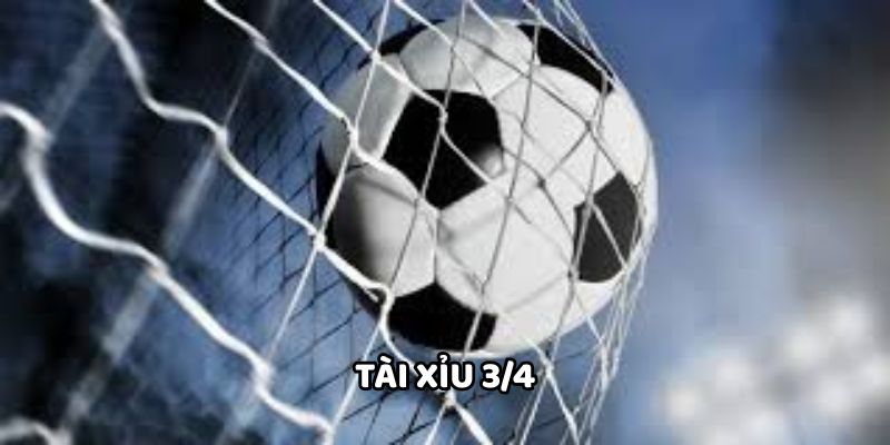 Tài xỉu 3/4